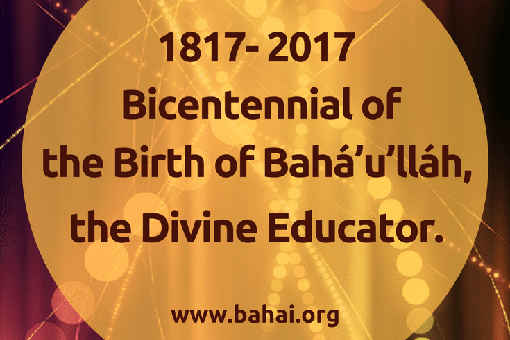 Bicentenary of Birth of Bahá’u’lláh and The Báb